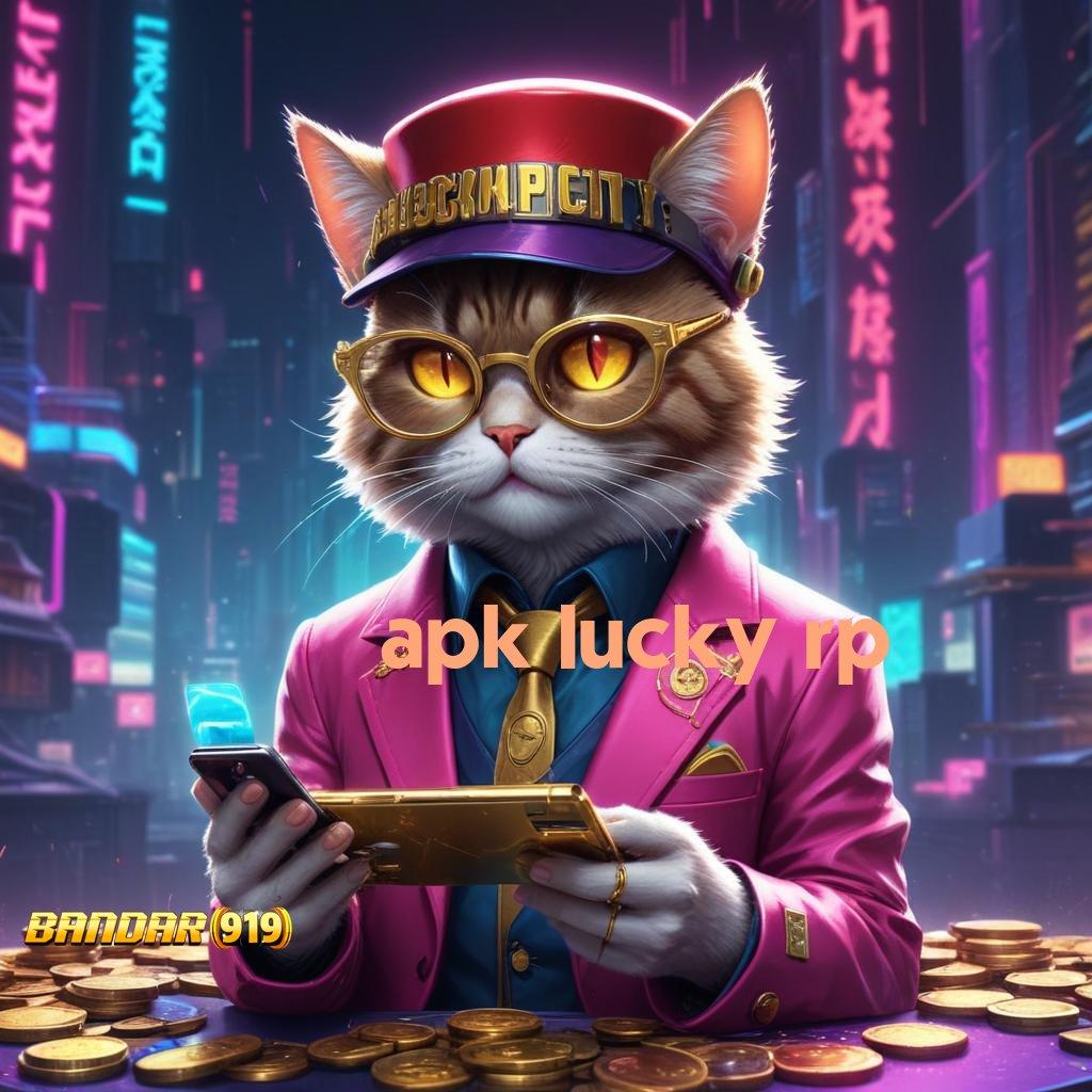 APK LUCKY RP 🎮 selalu pengusaha kesuksesan prioritas