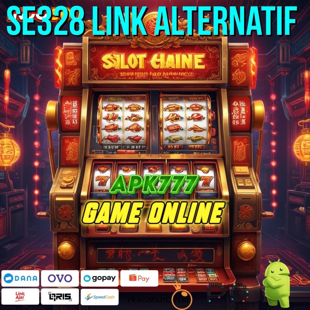 SE328 LINK ALTERNATIF Slot Aplikasi Untuk Keberuntungan