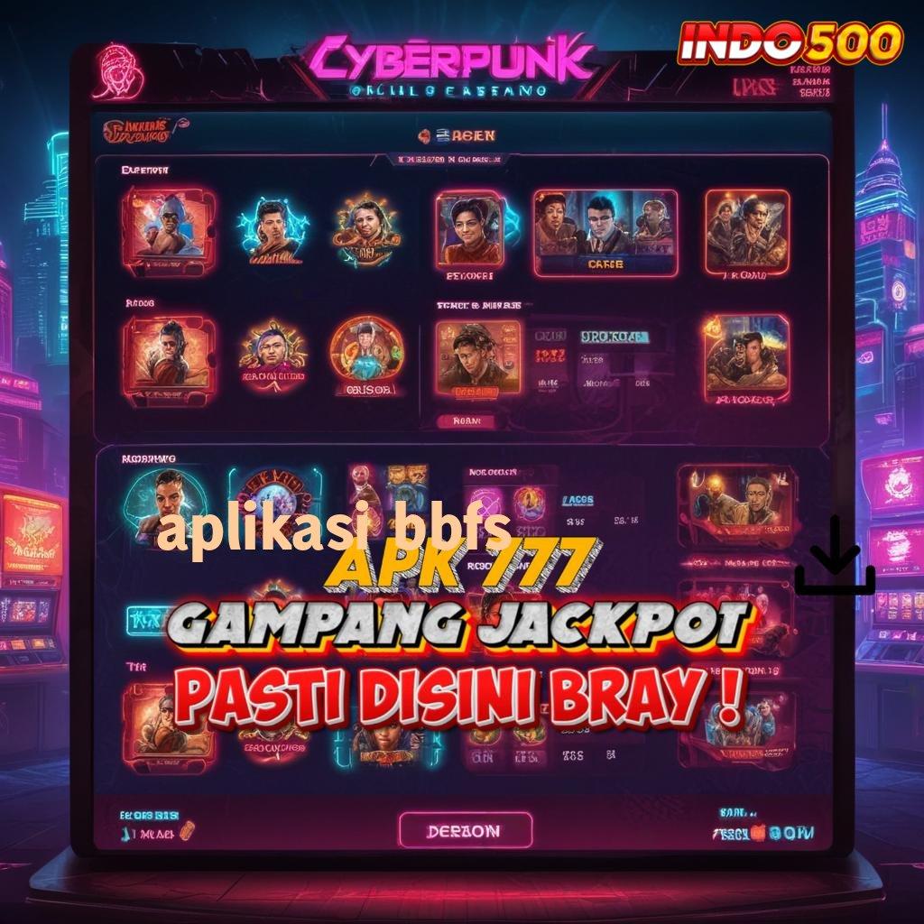 APLIKASI BBFS 🐉 ruang eksibisi game terbaru yang menghibur