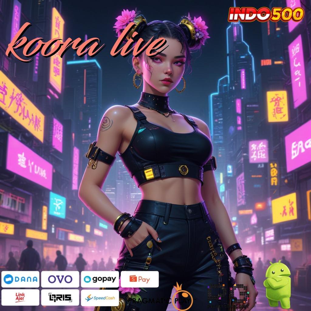 KOORA LIVE Tingkat Kemenangan Hebat