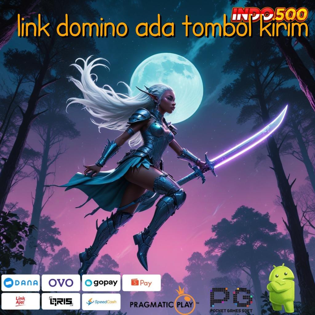 LINK DOMINO ADA TOMBOL KIRIM Depo Langsung Wd 15k Apk Slot Uang Cepat Android