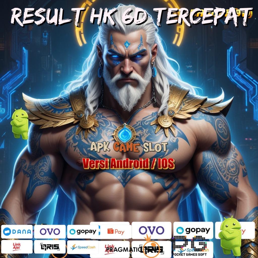 RESULT HK 6D TERCEPAT , Pintu Akses Rahasia Slot Maxwin Apk Android iOS Download Terbaru