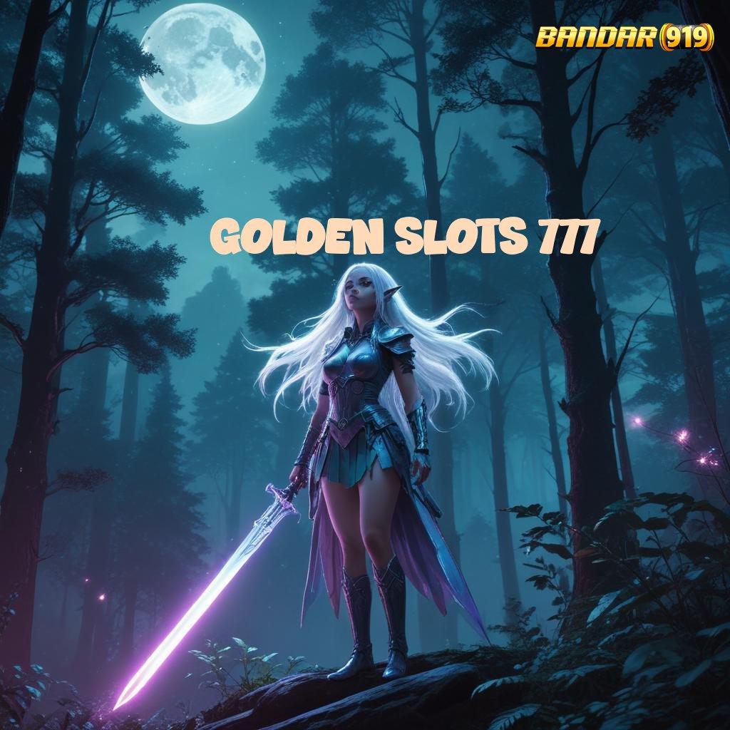 GOLDEN SLOTS 777 👉 Jalan Pintas Modal Kecil-kecil Untuk Deposit