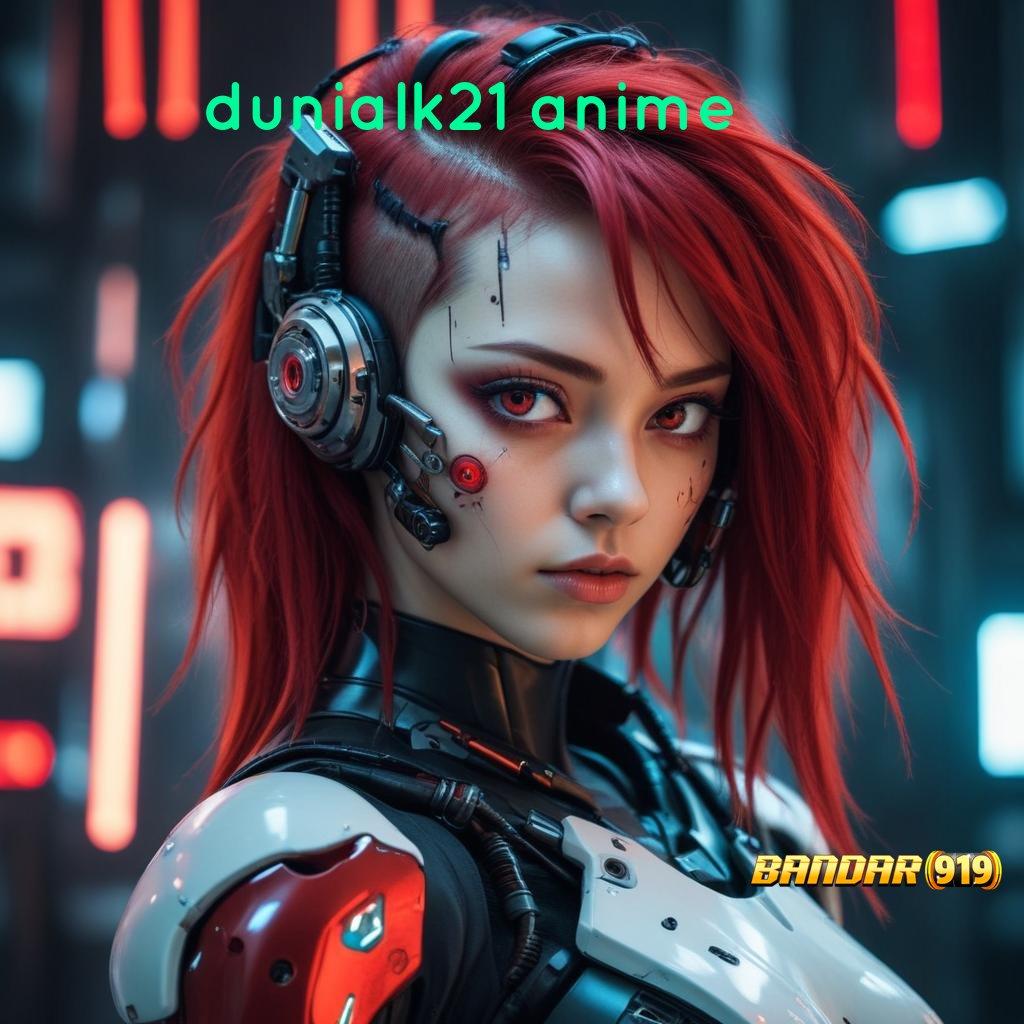 DUNIALK21 ANIME ♍ win terus profit besar di setiap putaran