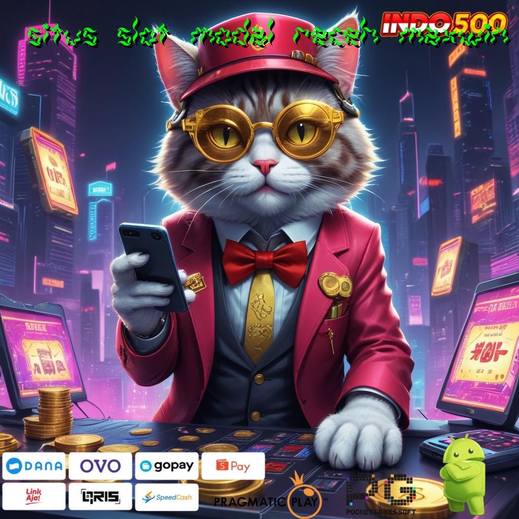 SITUS SLOT MODAL RECEH MAXWIN harapan slot kreatif juara setiap saat