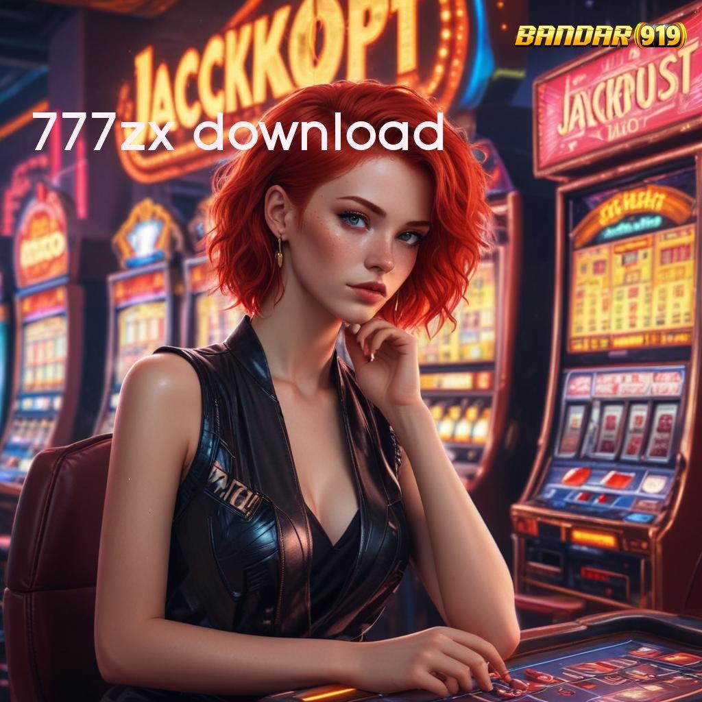 777ZX DOWNLOAD ↦ Akses Baru Dalam Mesin Jackpot Dengan Bonus Konsisten