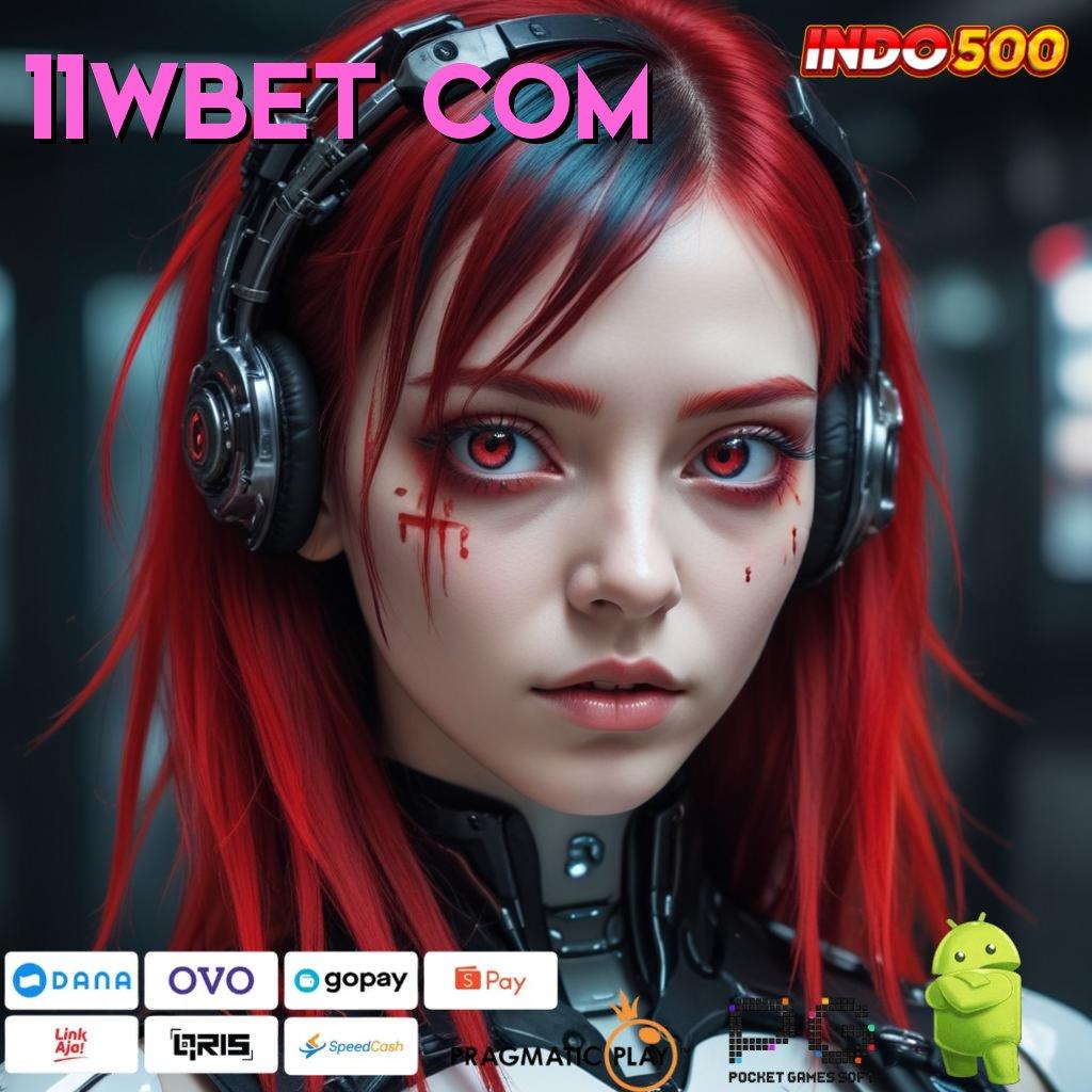 11WBET COM Mesin Slot Pintar Pilihan Tepat untuk Hoki Maksimal