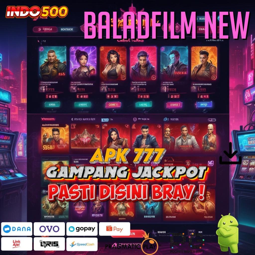 BALADFILM NEW Versi Baru Mesin Cuan Instan