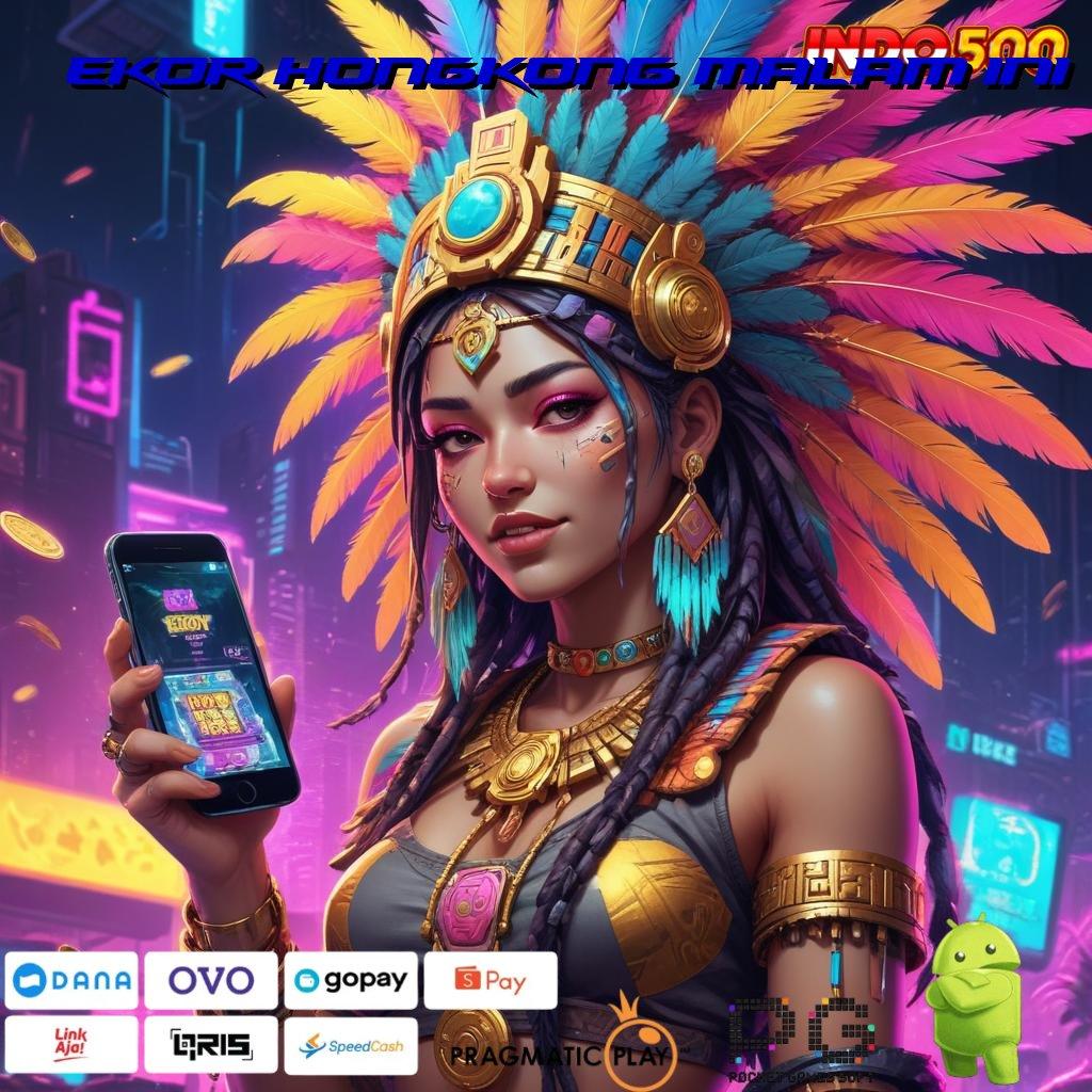 EKOR HONGKONG MALAM INI tekun harapan bijaksana juara slot