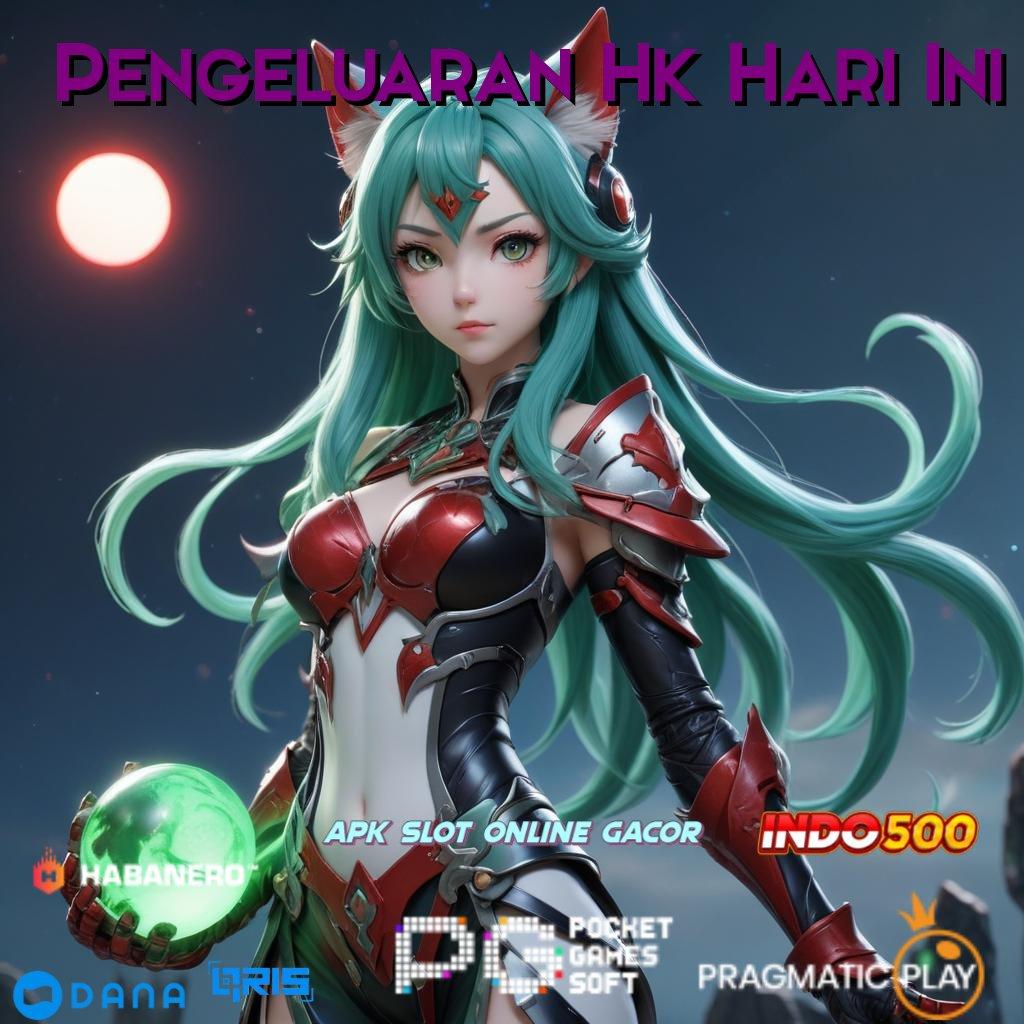 Pengeluaran Hk Hari Ini