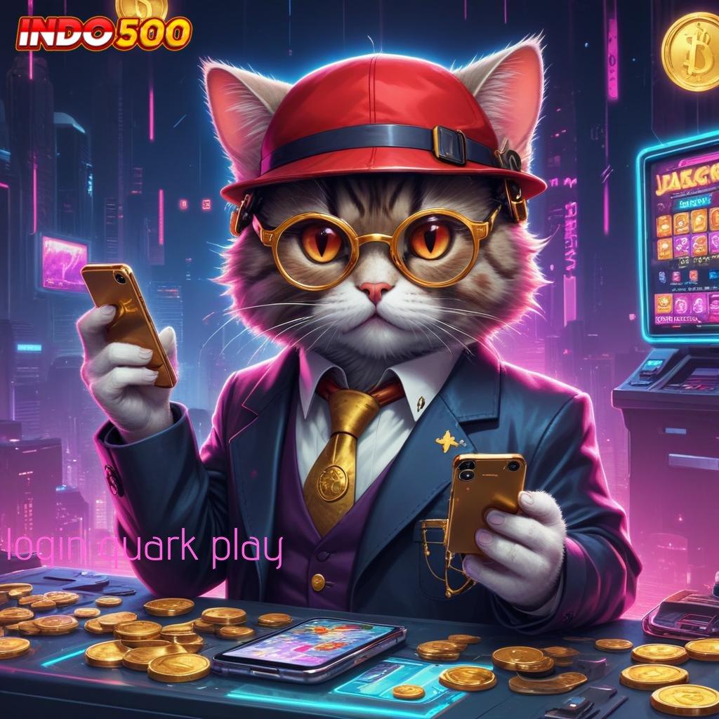 LOGIN QUARK PLAY Depo Receh Bonus Instan Untuk Pemain Baru