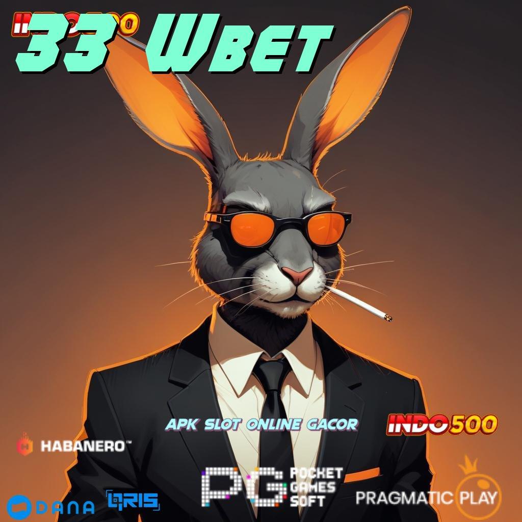 33 Wbet