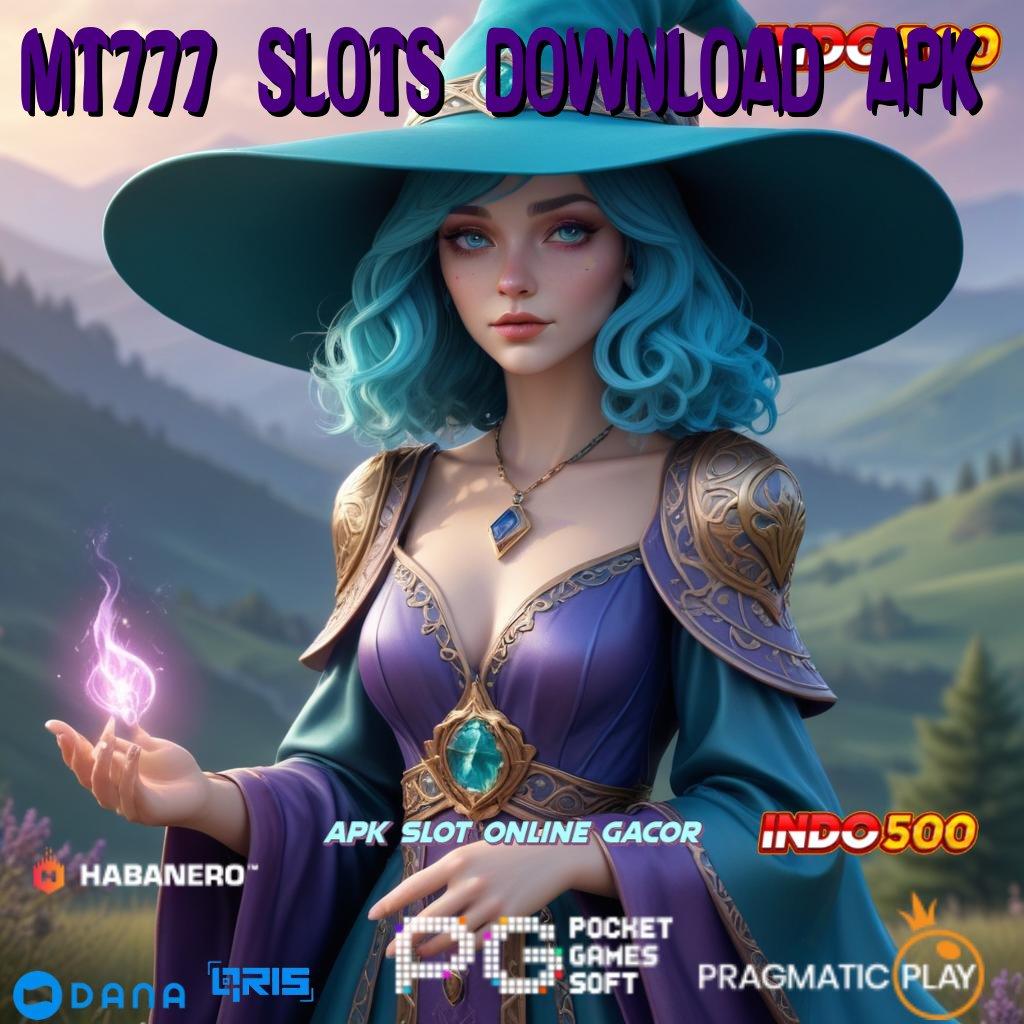 MT777 SLOTS DOWNLOAD APK ➤ lomba semangat kebugaran