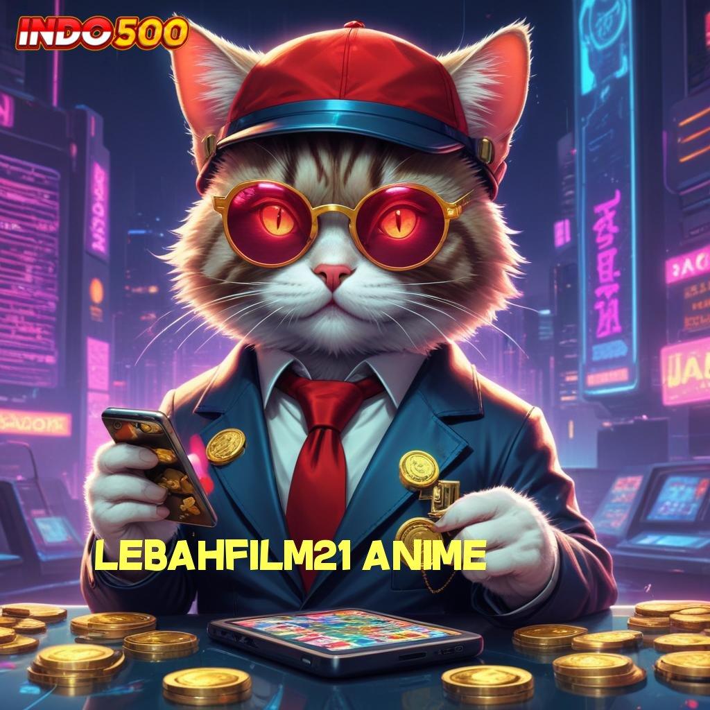 LEBAHFILM21 ANIME > Event Android iOS Bonus Besar Medium