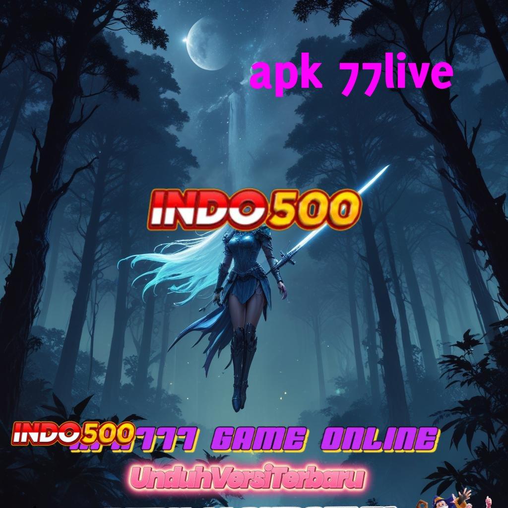 APK 77LIVE ⚡ Event Android iOS Bonus Besar Arena