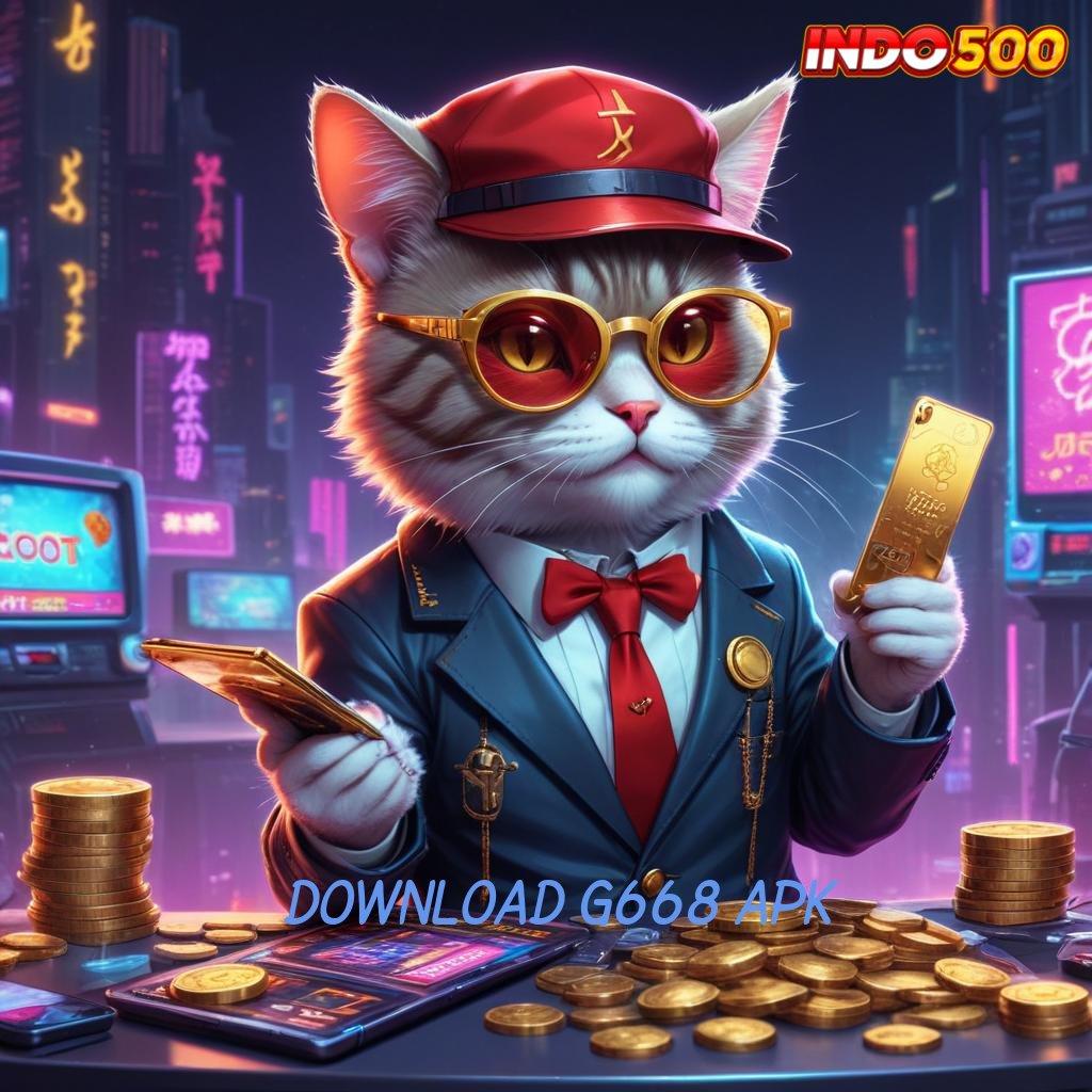 DOWNLOAD G668 APK # unlock hadiah dp bri bonus terbesar dreams deluxe