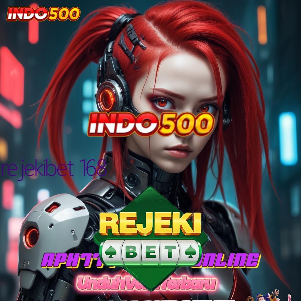 REJEKIBET 168 💯 terjamin tanpa ragu investasi hijau begitu