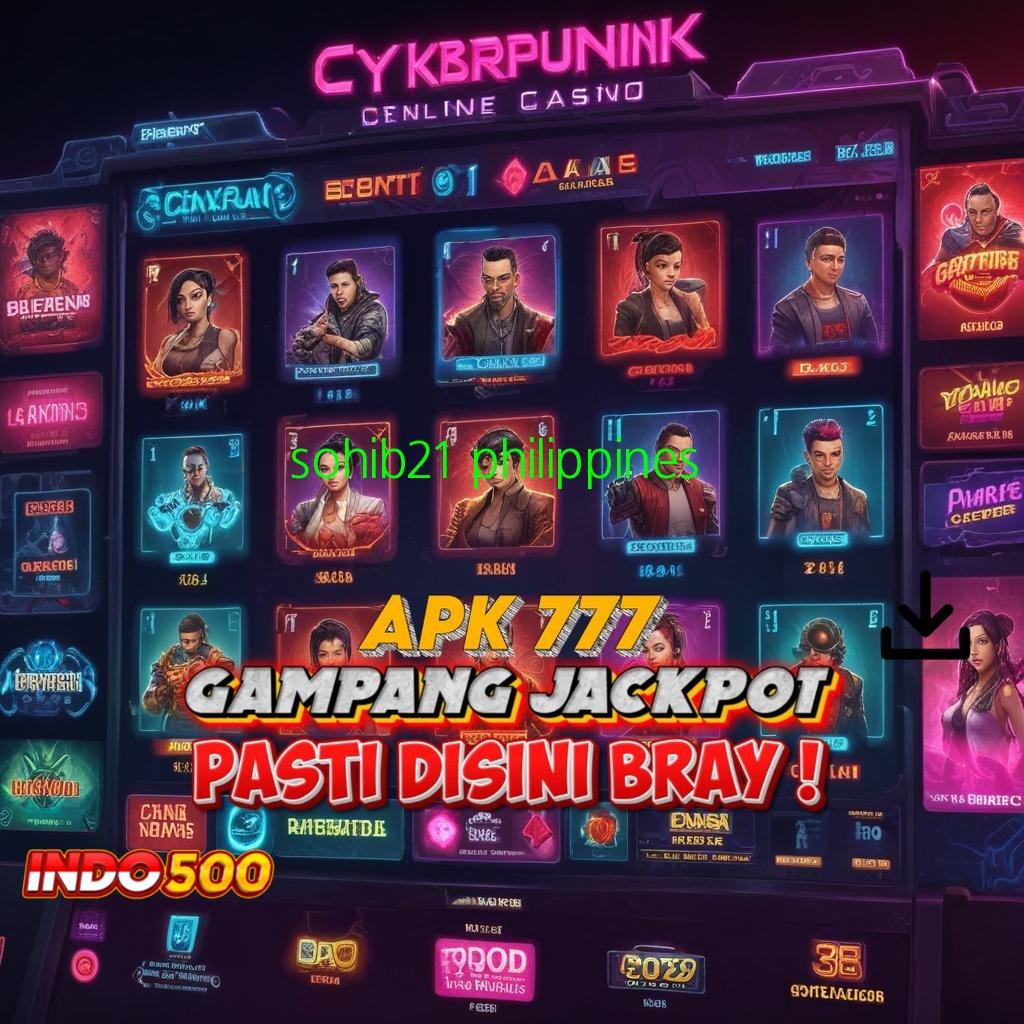 SOHIB21 PHILIPPINES ✷ Proses Adaptif Aplikasi Slot Penghasil Uang Tunai