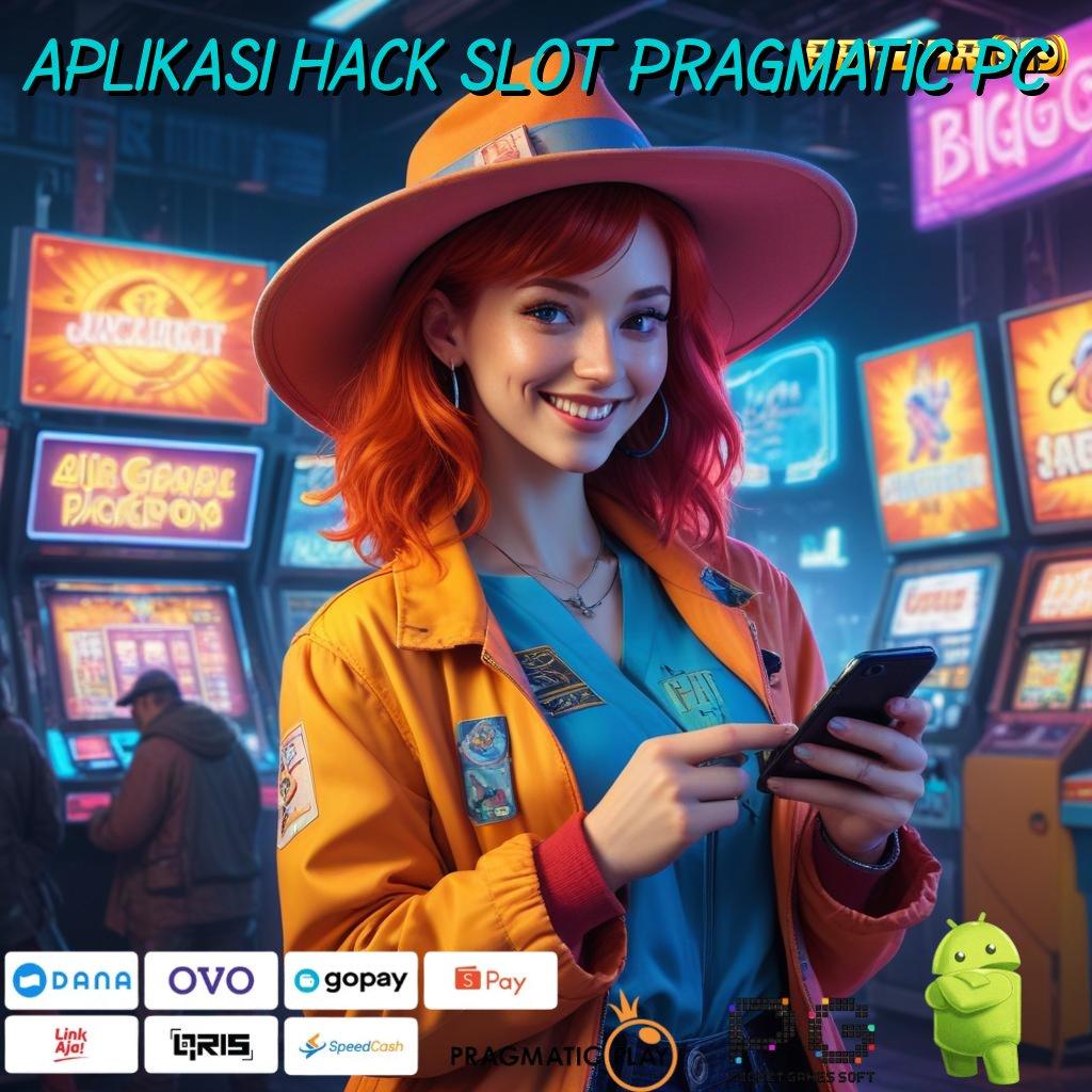 APLIKASI HACK SLOT PRAGMATIC PC : alur titik kontrol ekosistem modul rancangan