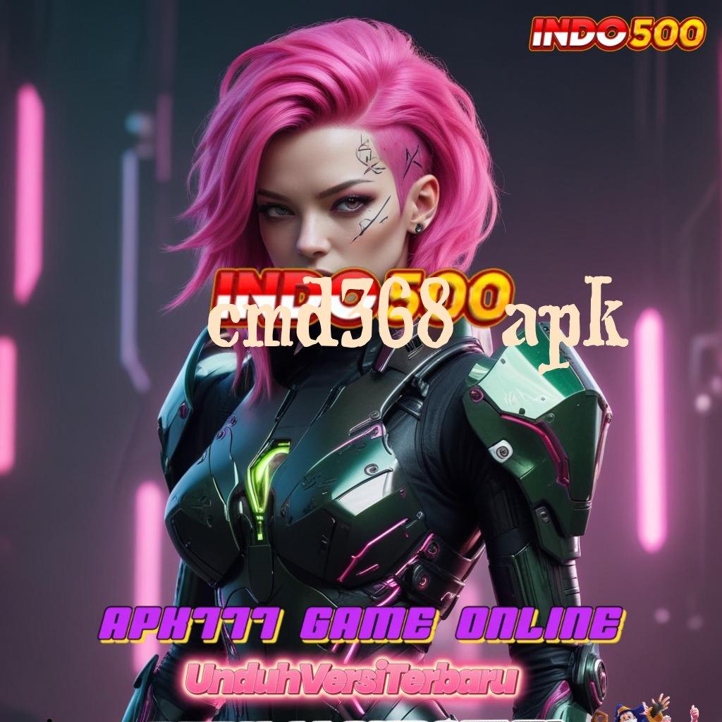 CMD368 APK ✷ Hubungan Slot Mesin Baru Langsung Kaya