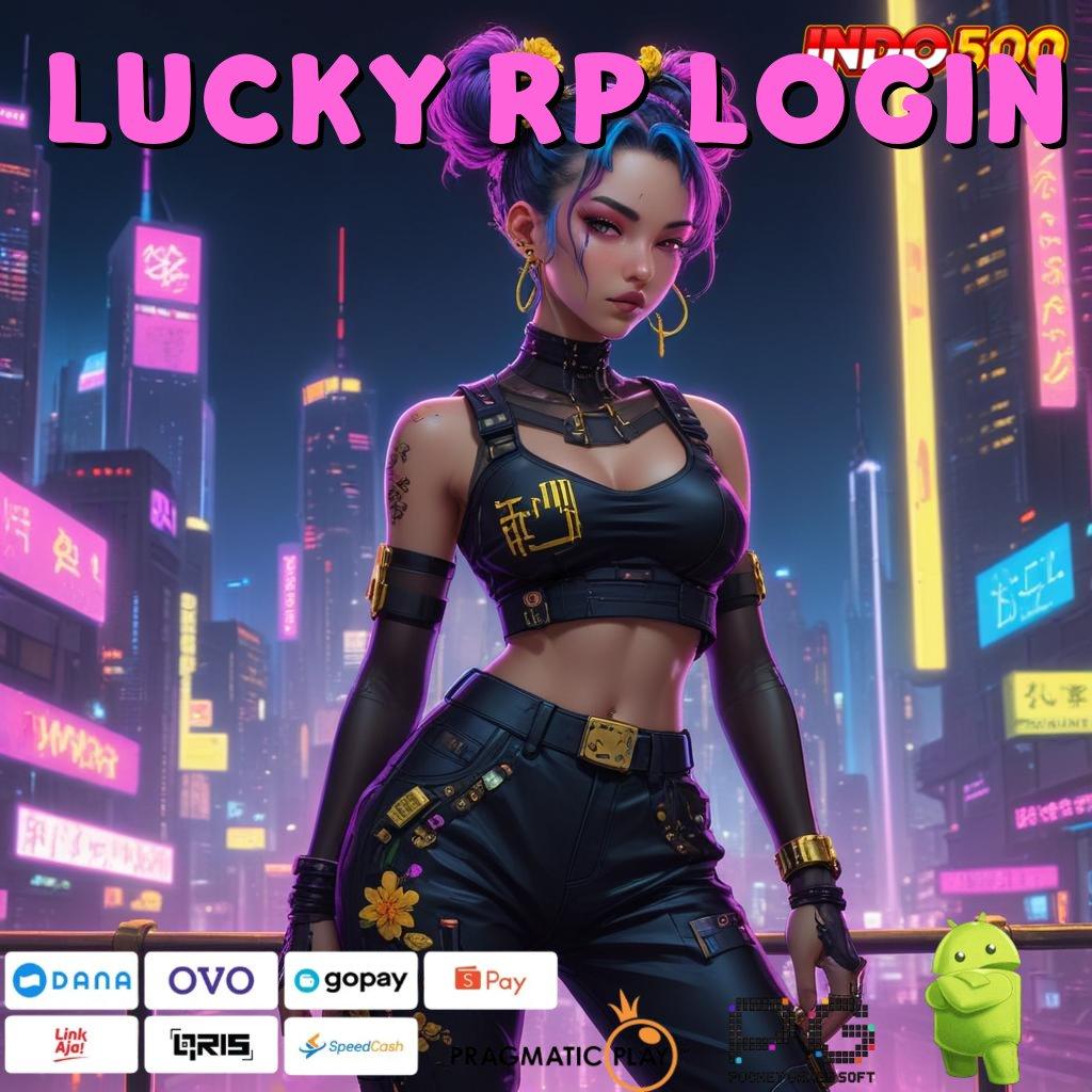 LUCKY RP LOGIN ayo bersama cairkan bonus besar sekarang