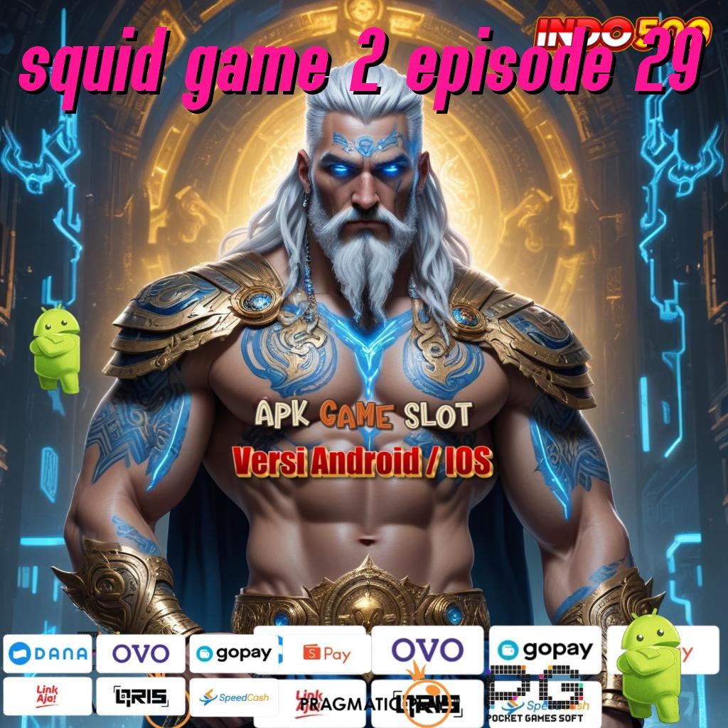 SQUID GAME 2 EPISODE 29 Game Baru Menawarkan Kemudahan Dalam Penarikan