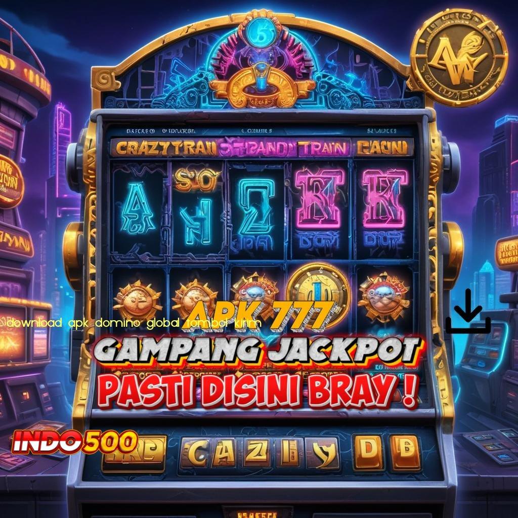 DOWNLOAD APK DOMINO GLOBAL TOMBOL KIRIM ⋗ pesat auto menang duit lancar