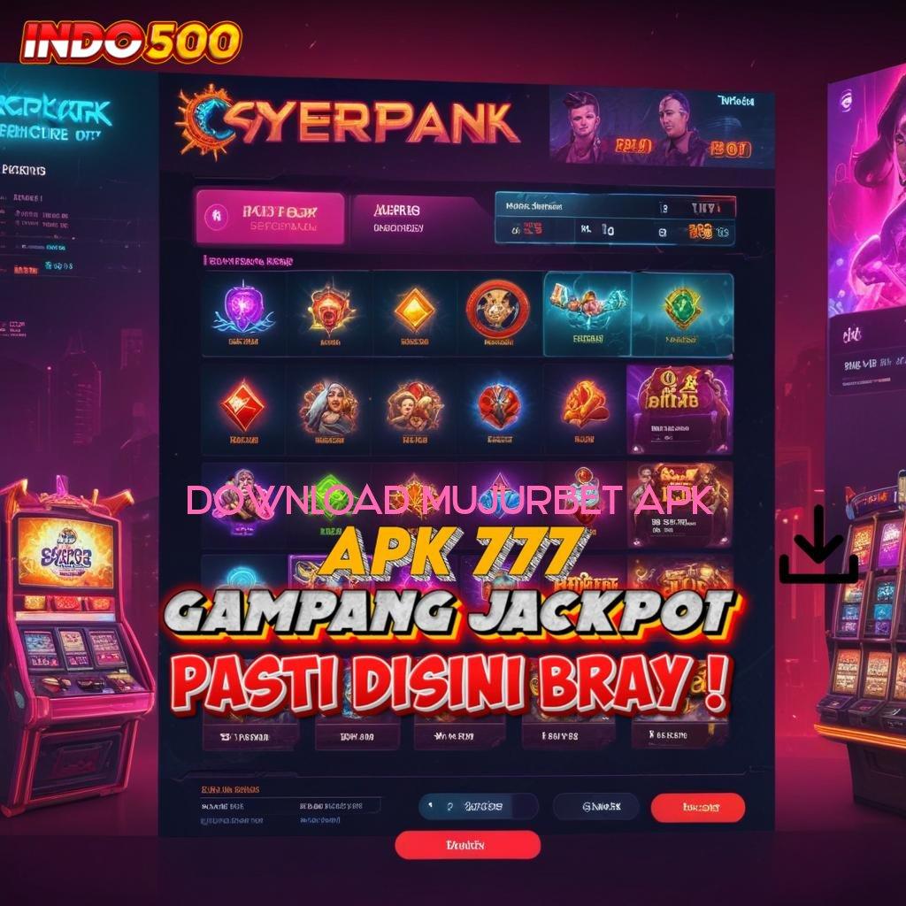 DOWNLOAD MUJURBET APK : Mudah Pola Download Apk Android Tanpa Perubahan