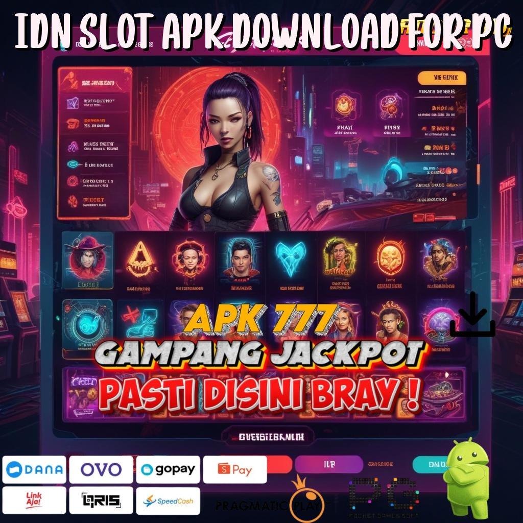 IDN SLOT APK DOWNLOAD FOR PC | Mesin VIP Penghasil Emas APK Gacor Maksimal