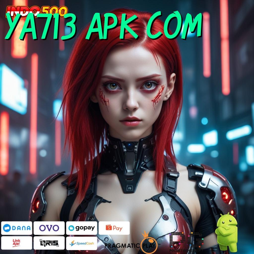 YA713 APK COM Login Hari Ini Untuk Game Optimal