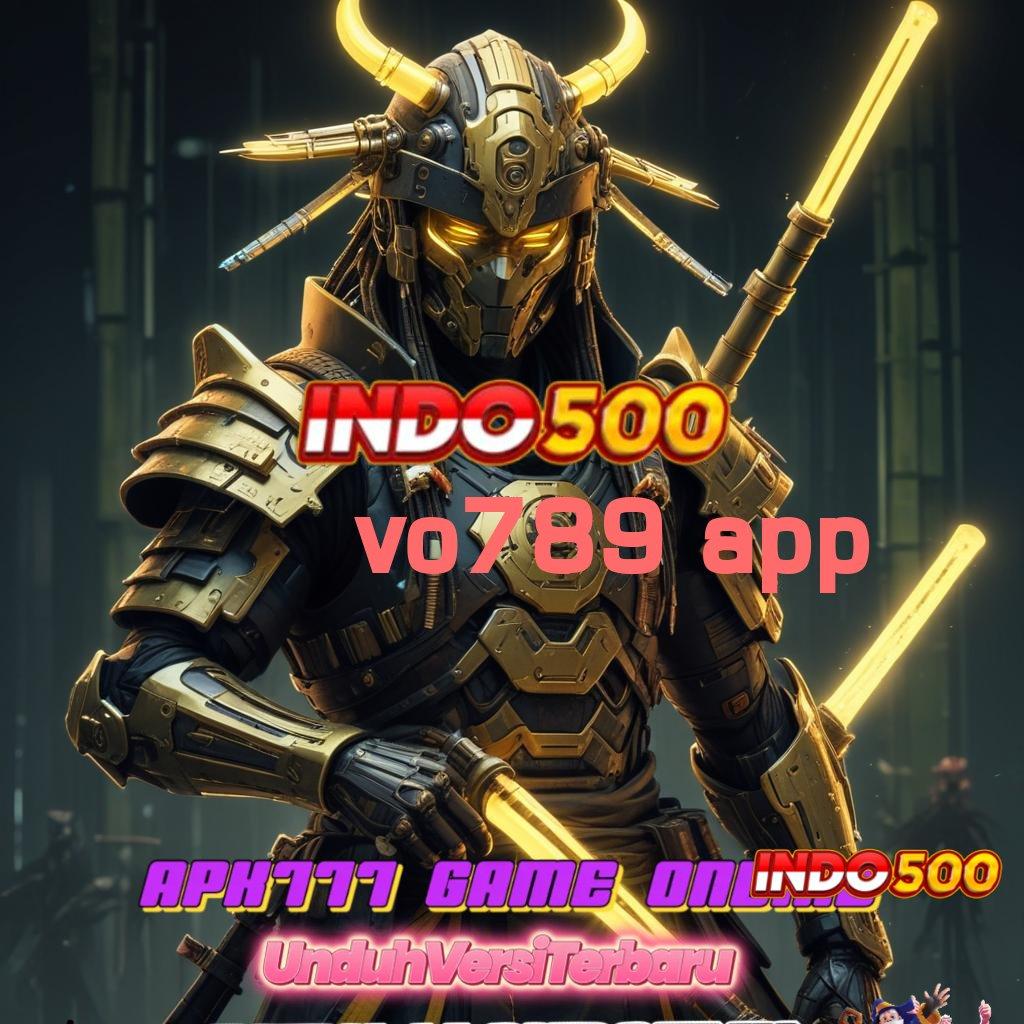 VO789 APP berkeahlian dp pulsa 20k cuan setiap