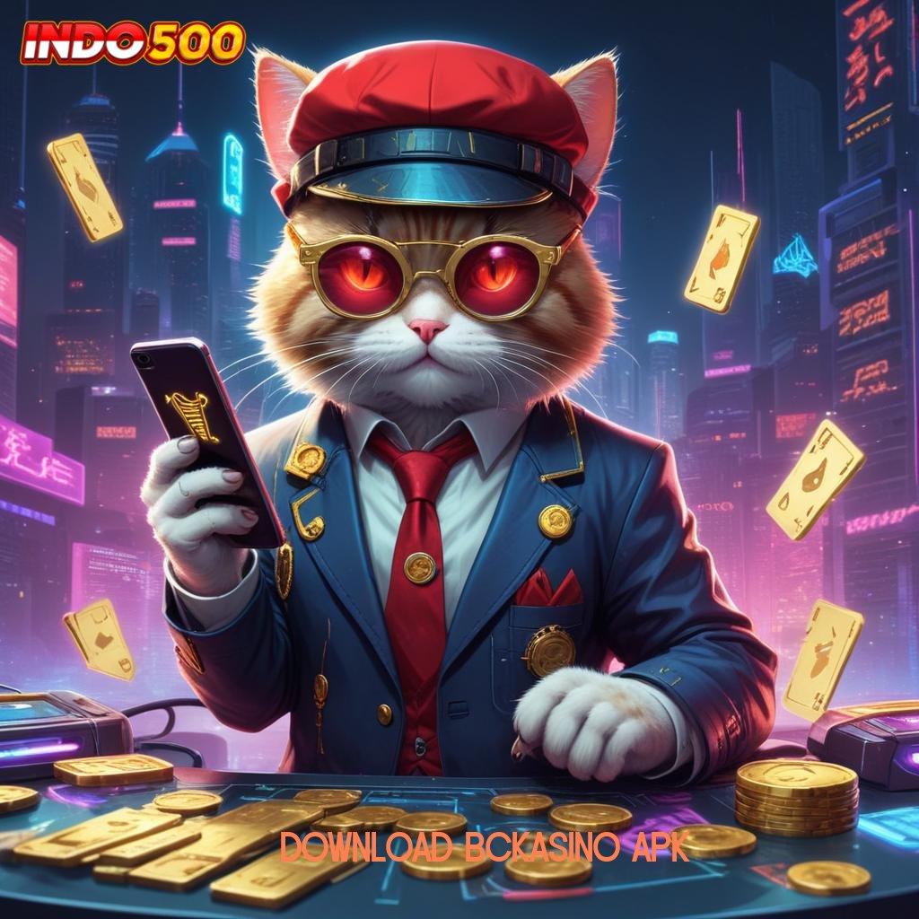 DOWNLOAD BCKASINO APK 🔥 Mesin Digital Mengubah Hidup dengan Apk Canggih