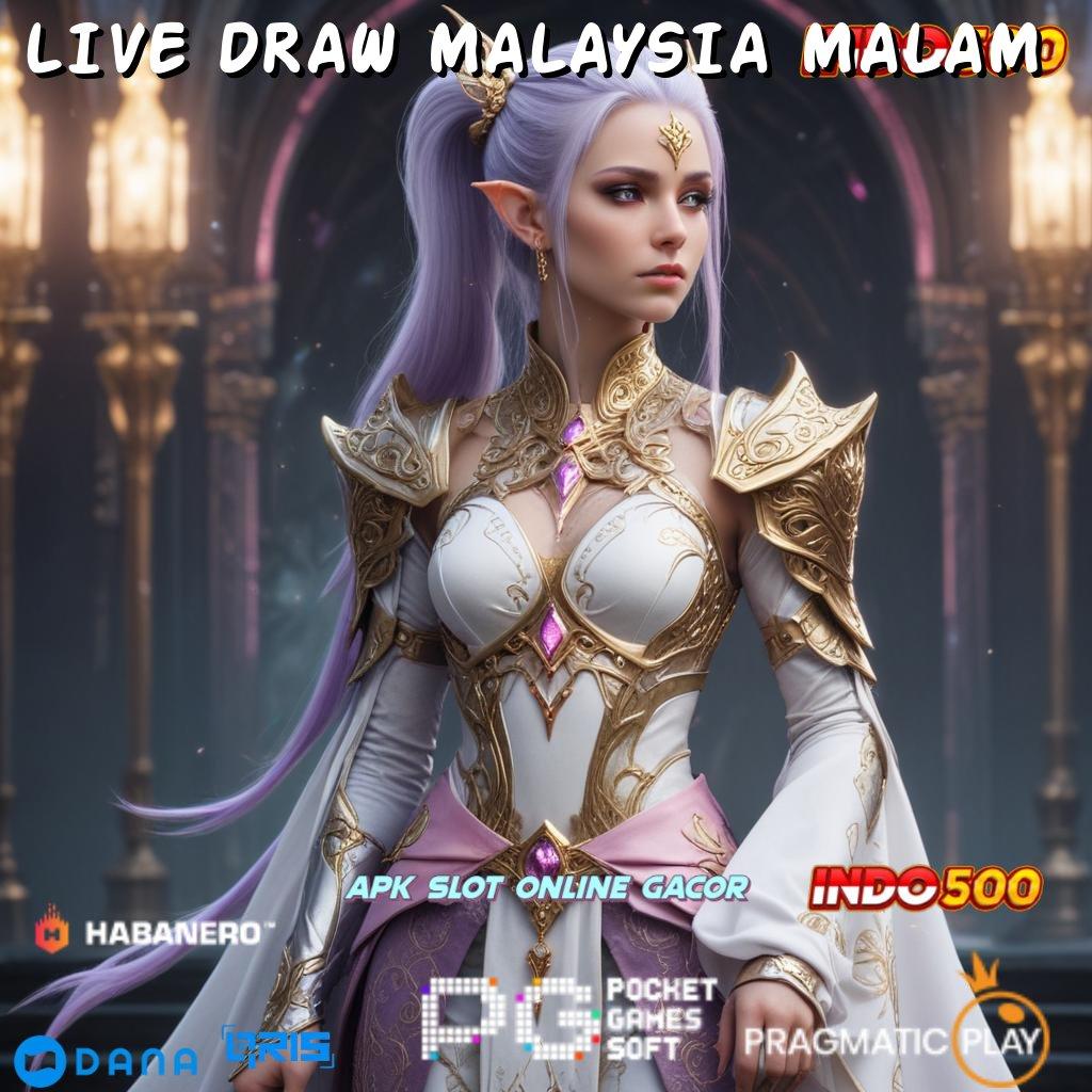 LIVE DRAW MALAYSIA MALAM | kemenangan gak ada lawan gapai mimpi