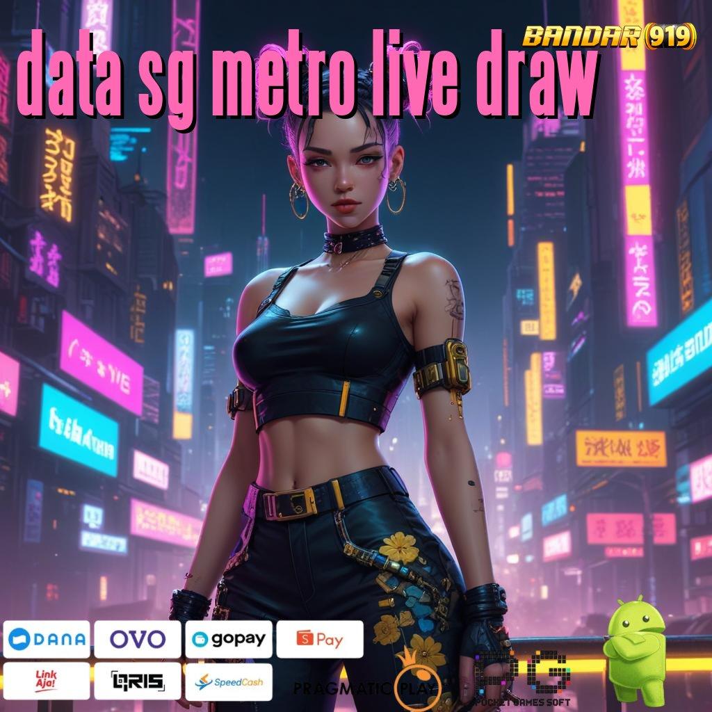 DATA SG METRO LIVE DRAW @ Deposit Tanpa Potongan 20 000 Gopay Bonus Member Baru