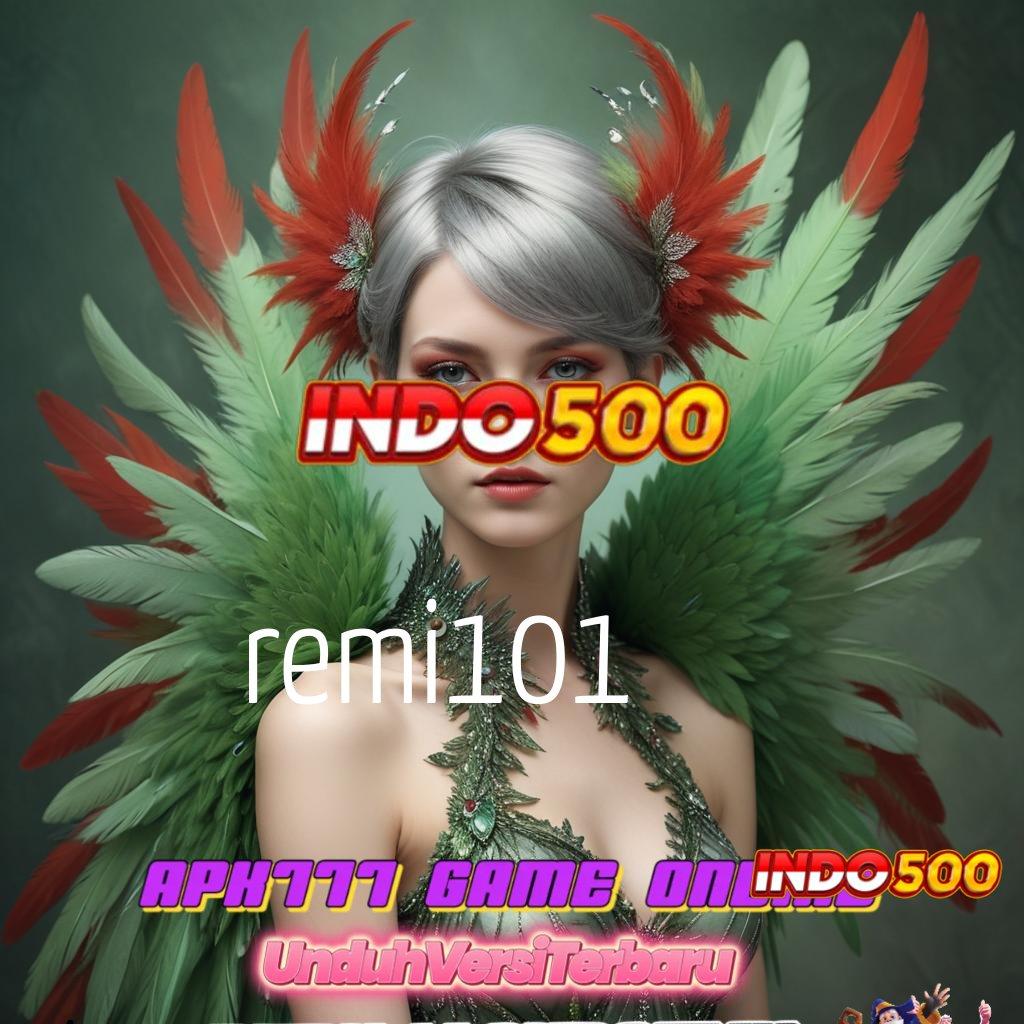 REMI101 🧡 24 Rp2 Slot 5