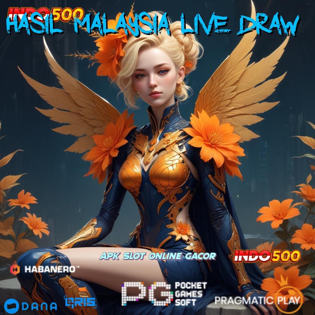 HASIL MALAYSIA LIVE DRAW 🎮 Kode Pembuka Harta APK Slot Idr 777 Inovasi Terbaru 2025