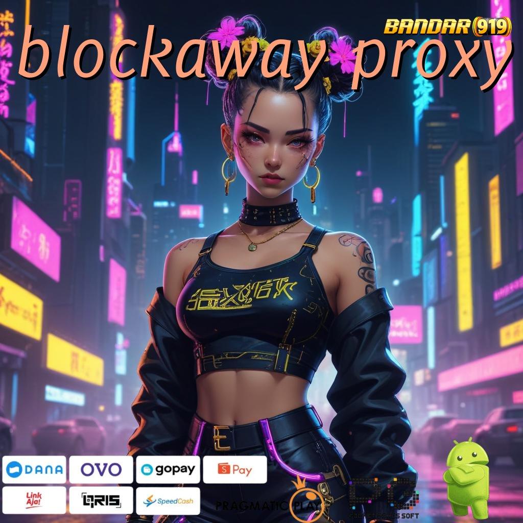 BLOCKAWAY PROXY | Game Demo Dengan Fitur Event Bonus