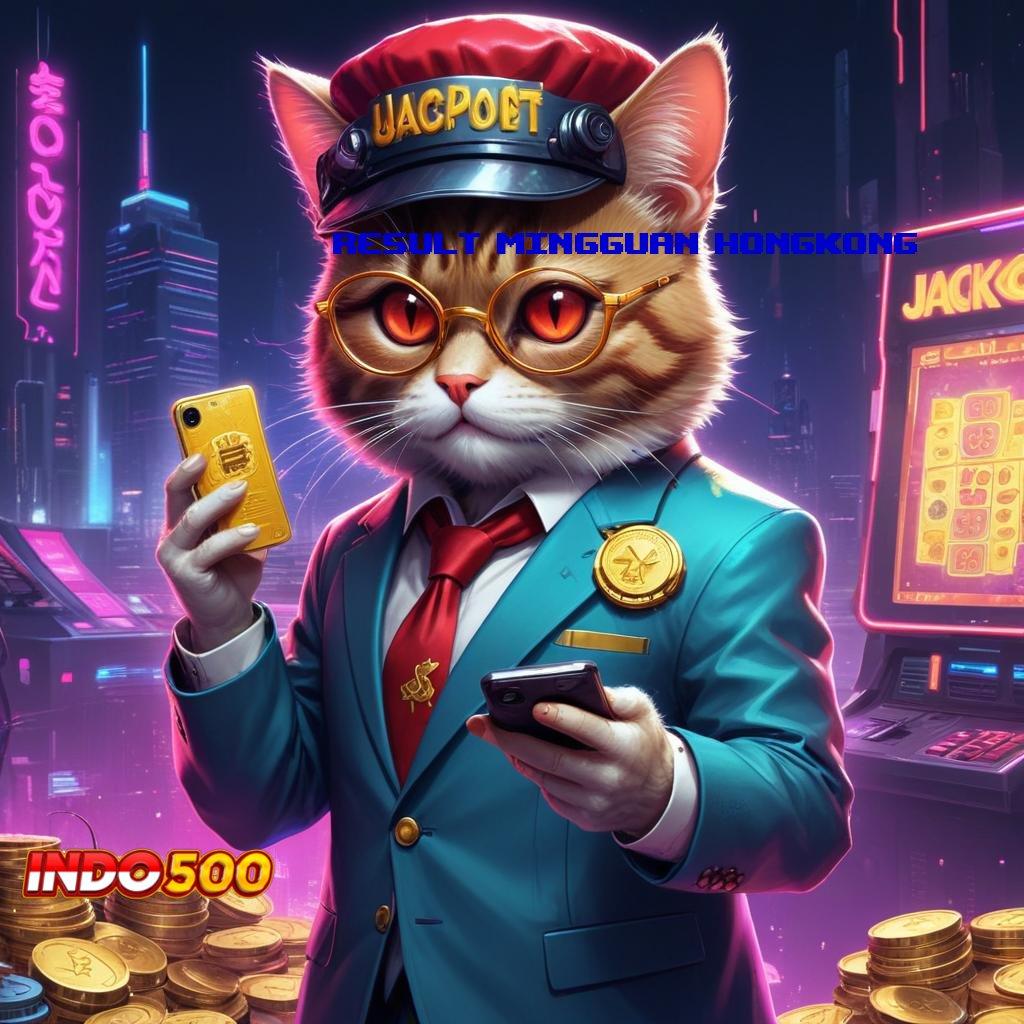 RESULT MINGGUAN HONGKONG Login Cepat Untuk Fitur Game Baru