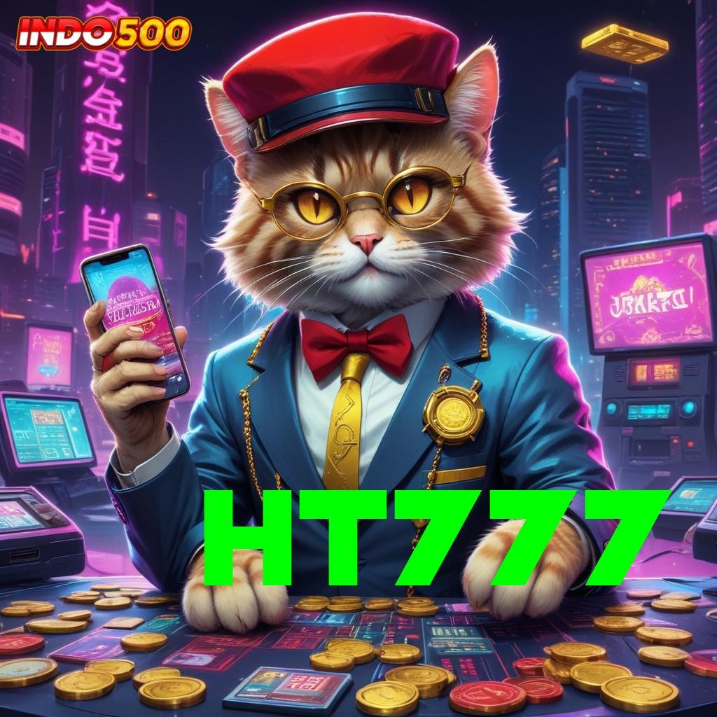 HT777 ⇏ unduhan apk terbaru yang pasti lengkap – semua game ada!