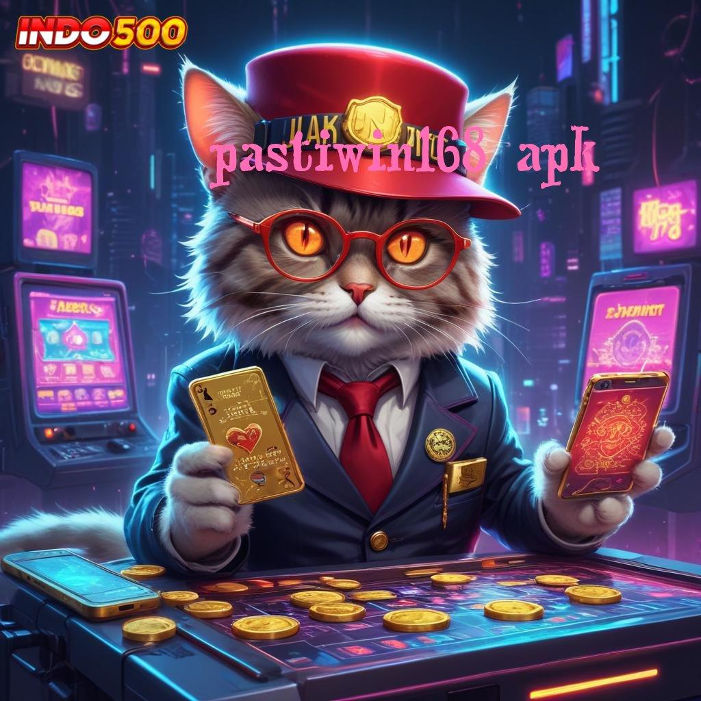 PASTIWIN168 APK 🔎 mesin jackpot vip auto win