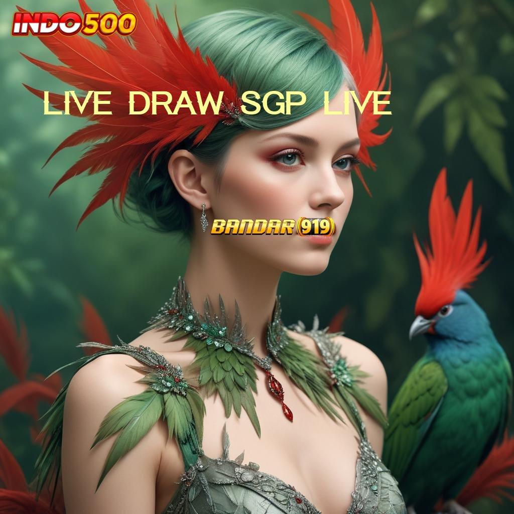 LIVE DRAW SGP LIVE : Peluang Unggul Hadiah Berlimpah Keberuntungan Dijamin