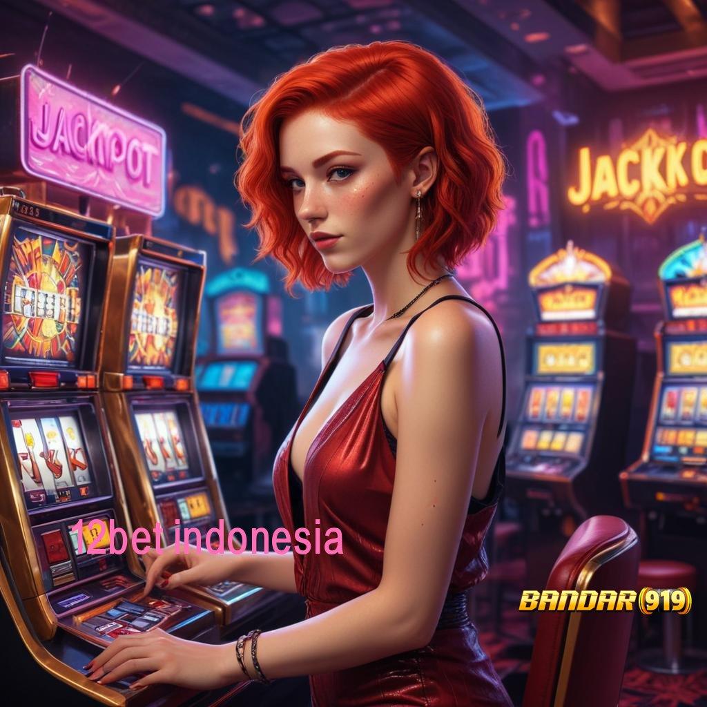 12BET INDONESIA ✔ Mesin Jackpot Baru Untuk Pengembangan Bonus Konsisten