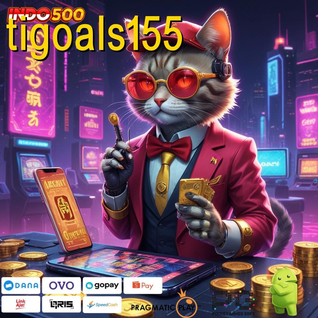 TIGOALS155 APK Event Bonus Versi 122