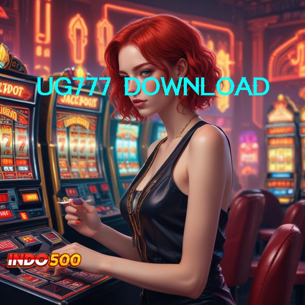 UG777 DOWNLOAD ↪ Temui Bonus Besar untuk Pemain Baru Hari Ini