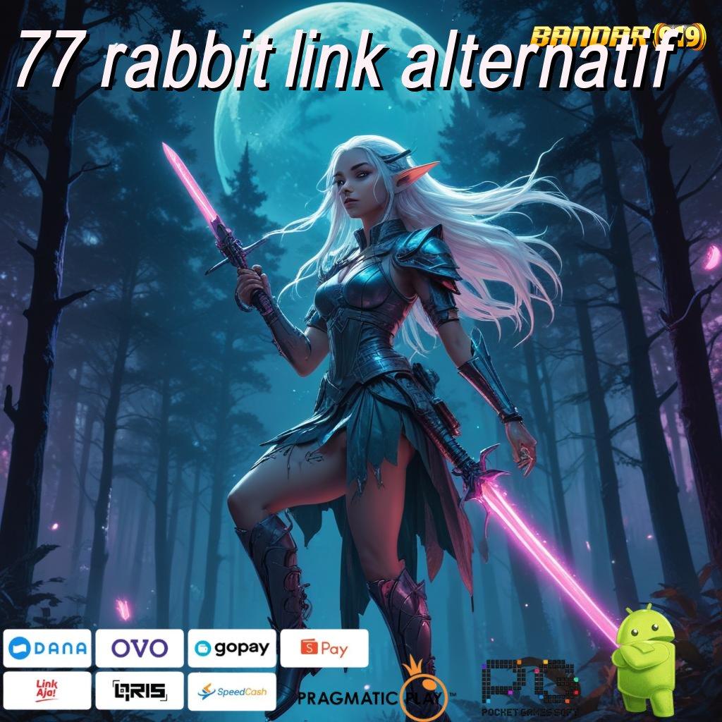 77 RABBIT LINK ALTERNATIF , Menentukan Pasti Memperluas Jaringan Login dan Rebut Jackpot