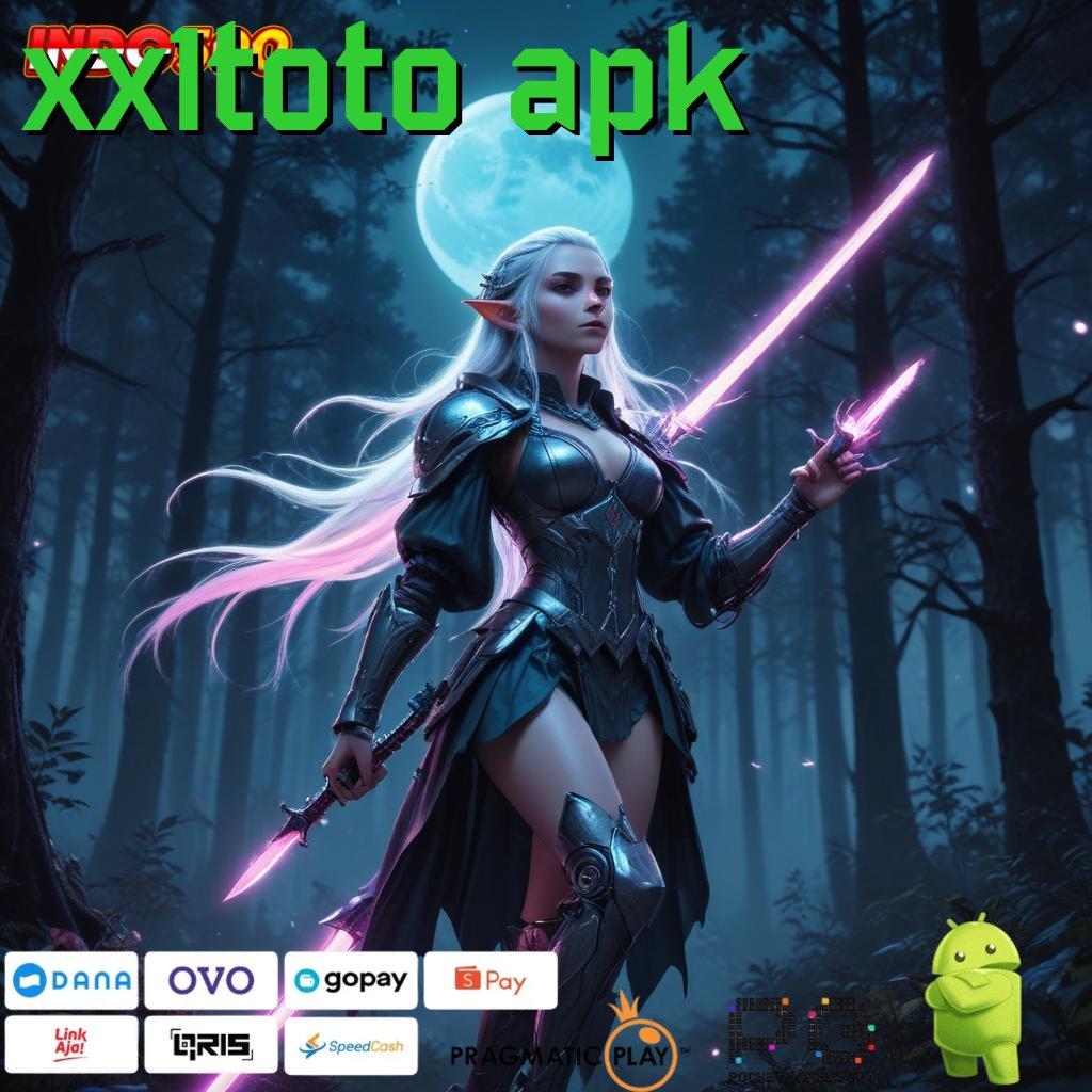 XX1TOTO APK spin rizki scatter cepat dalam fleksibilitas baru tanpa hambatan