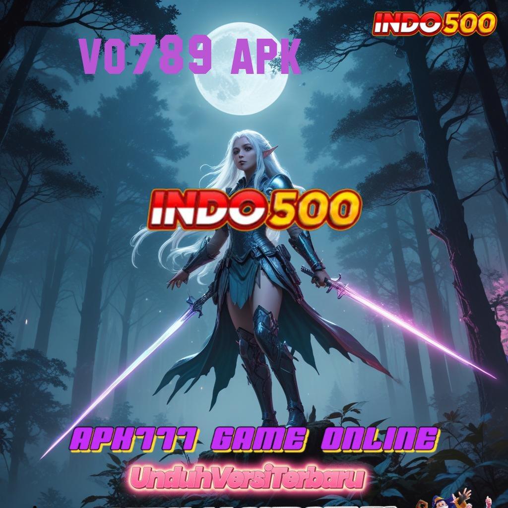 VO789 APK ♍ Baru Terdepan Prioritas