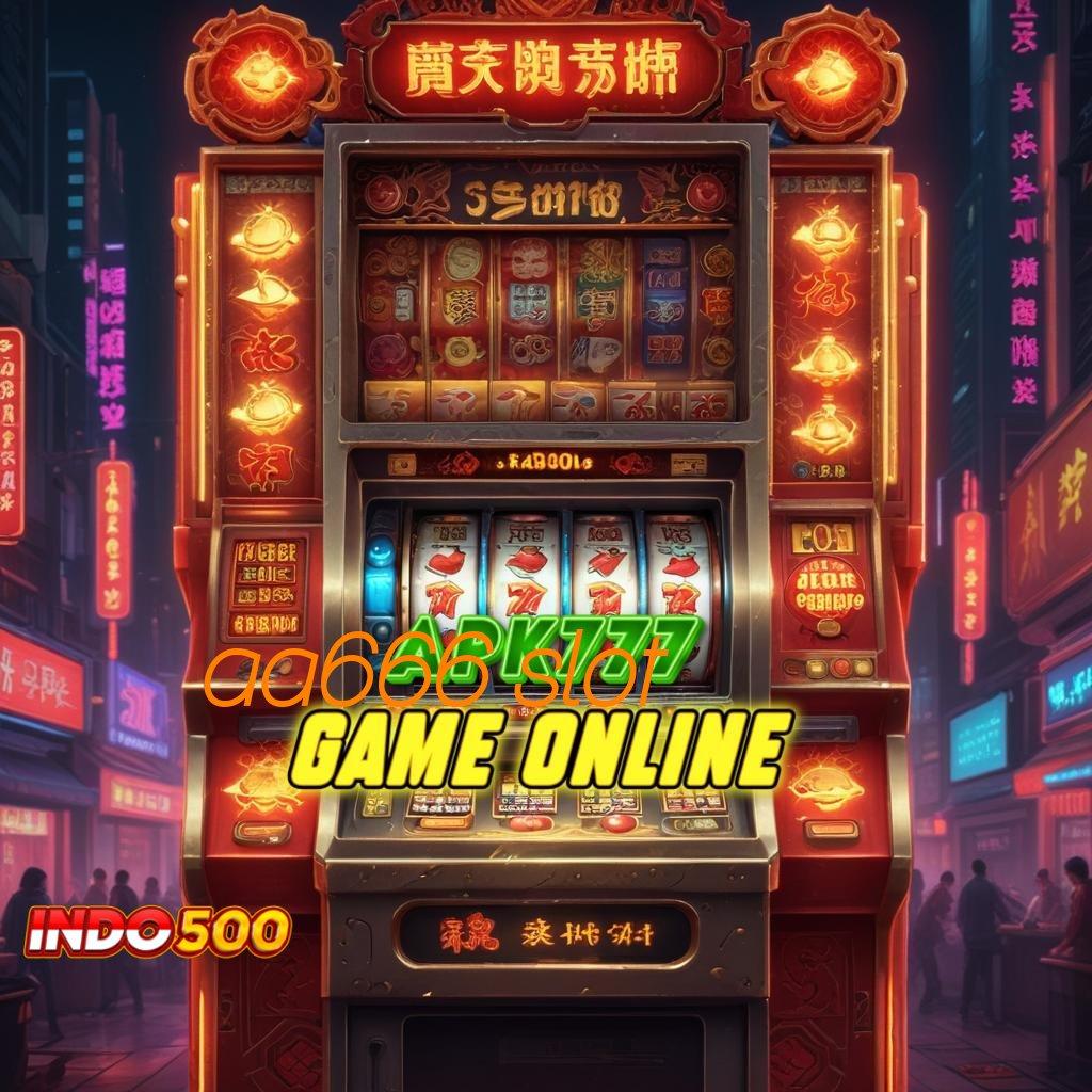 AA666 SLOT skill dan keberuntungan portal sampingan penuh profit