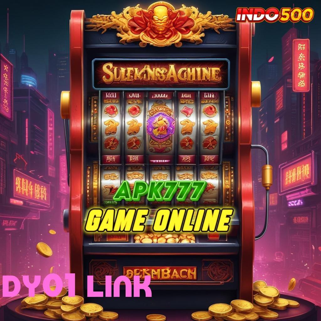 DY01 LINK Deposit Langsung Wd 25rb Aplikasi Slot Online Uang Asli