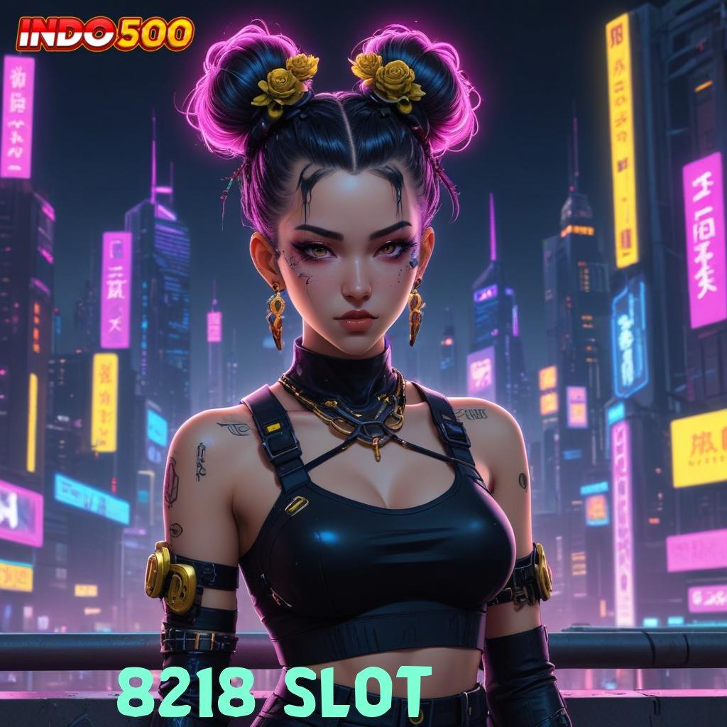 8218 SLOT Teknologi Permainan Jackpot Selalu Untung